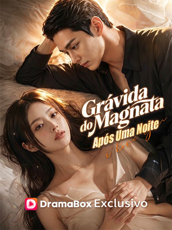 Watch Grávida do Magnata Após Uma Noite (DramaBox) Full Episodes Free HD