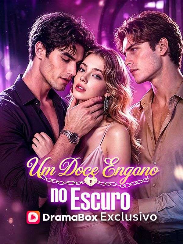 Watch Um Doce Engano no Escuro (DramaBox) Full Episodes Free HD