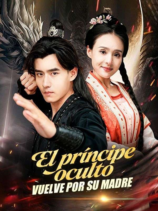 Watch El príncipe oculto vuelve por su madre (DramaBox) Full Episodes Free HD