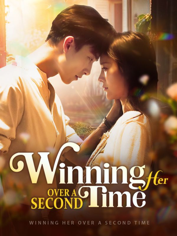 Watch Winning Her Over a Second Time（DUBBED） (DramaBox) Full Episodes