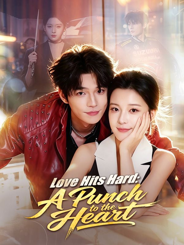Watch Love Hits Hard: A Punch to the Heart (DramaBox) Full Episodes Free HD
