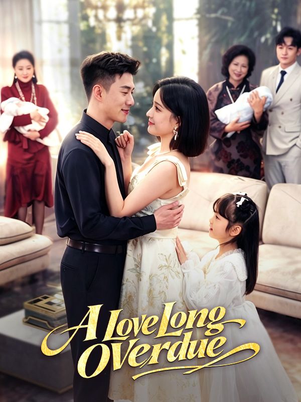 Watch A Love Long Overdue (DramaBox) Full Episodes Free HD