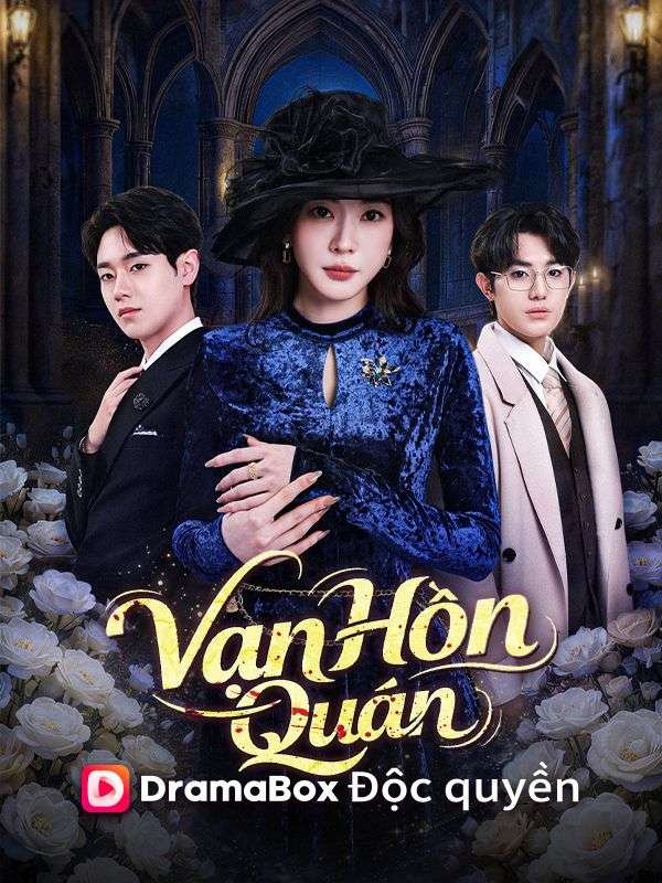 Watch (Lồng tiếng)Vạn Hồn Quán (DramaBox) Full Episodes