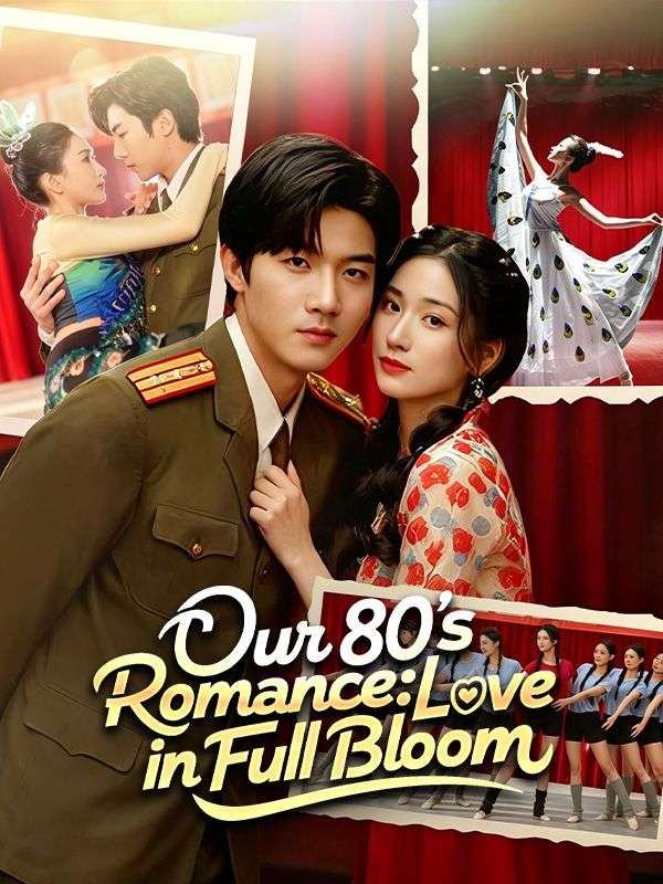 Watch Our 80s Romance: Love in Full Bloom (DramaBox) Full Episodes Free HD