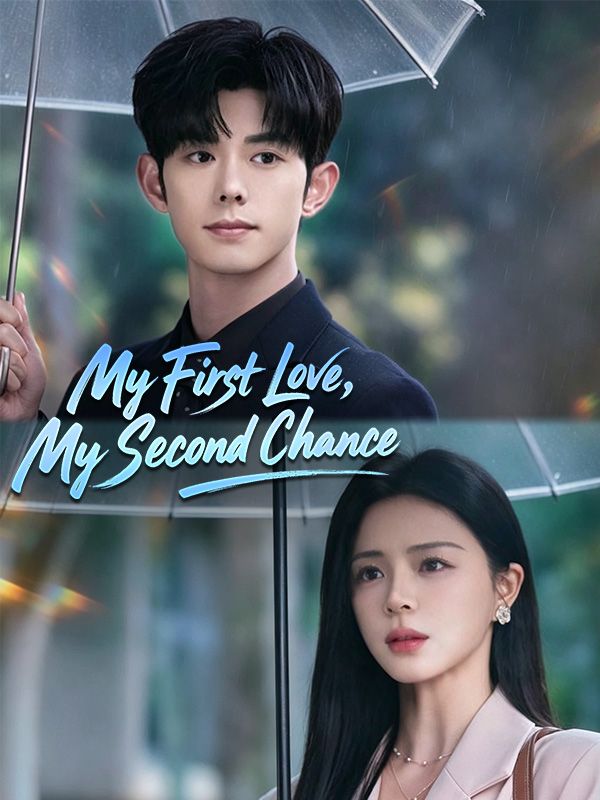 Watch My First Love, My Second Chance (DramaBox) Full Episodes Free HD