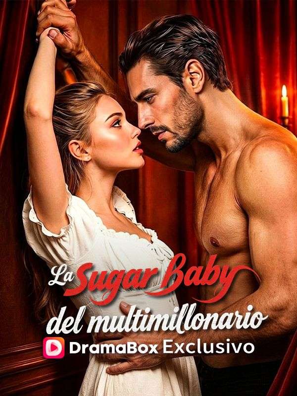 Watch La sugar baby del multimillonario (DramaBox) Full Episodes Free HD