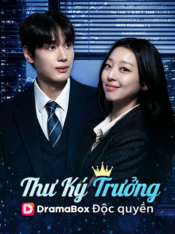 Watch Thư Ký Trưởng (DramaBox) Full Episodes