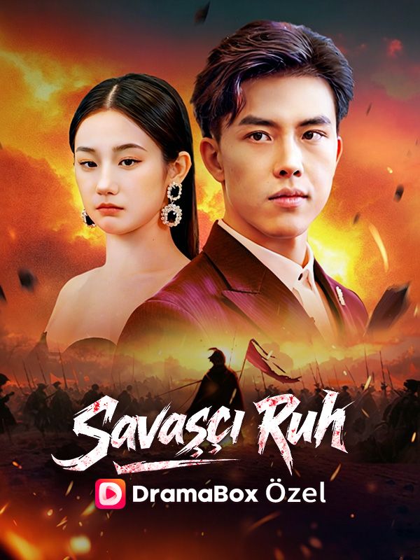 Watch (Dublajlı) Savaşçı Ruh (DramaBox) Full Episodes