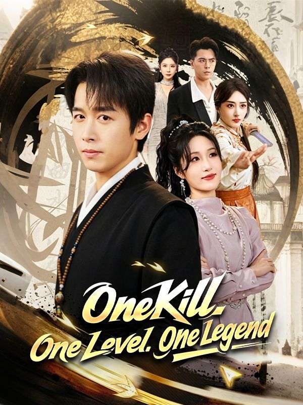 Watch One Kill. One Level. One Legend. (DramaBox) Full Episodes Free HD