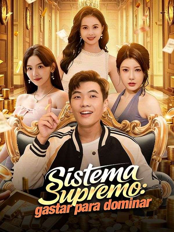 Watch Sistema Supremo: gastar para dominar (Doblado) (DramaBox) Full Episodes Free HD