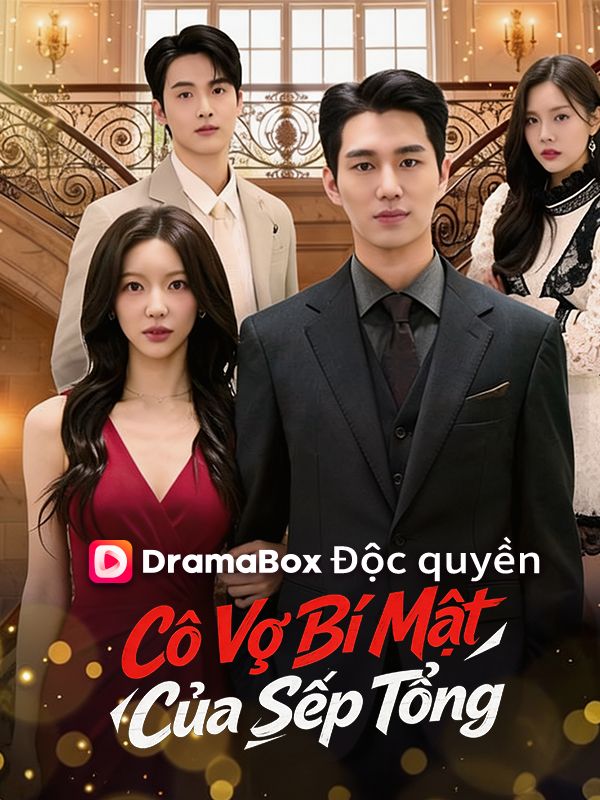 Watch Cô Vợ Bí Mật Của Sếp Tổng (DramaBox) Full Episodes Free HD