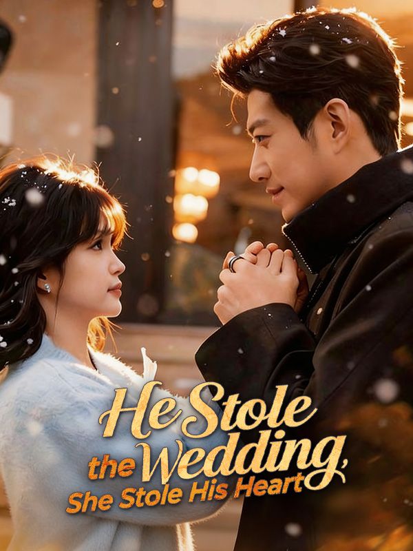 Watch He Stole the Wedding, She Stole His Heart (DramaBox) Full Episodes Free HD