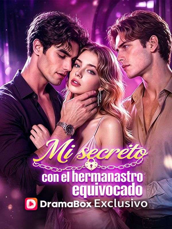 Watch Mi secreto con el hermanastro equivocado (DramaBox) Full Episodes Free HD