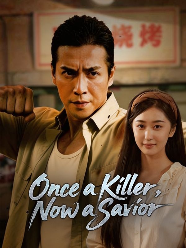 Watch Once a Killer, Now a Savior (DramaBox) Full Episodes Free HD