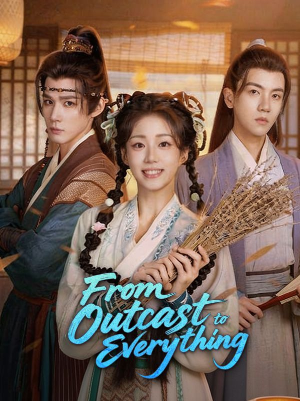 Watch From Outcast to Everything (DramaBox) Full Episodes Free HD