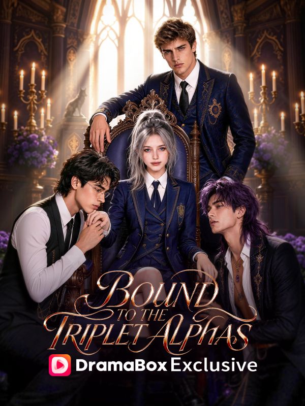 Watch Bound to the Triplet Alphas (DramaBox) Full Episodes Free HD