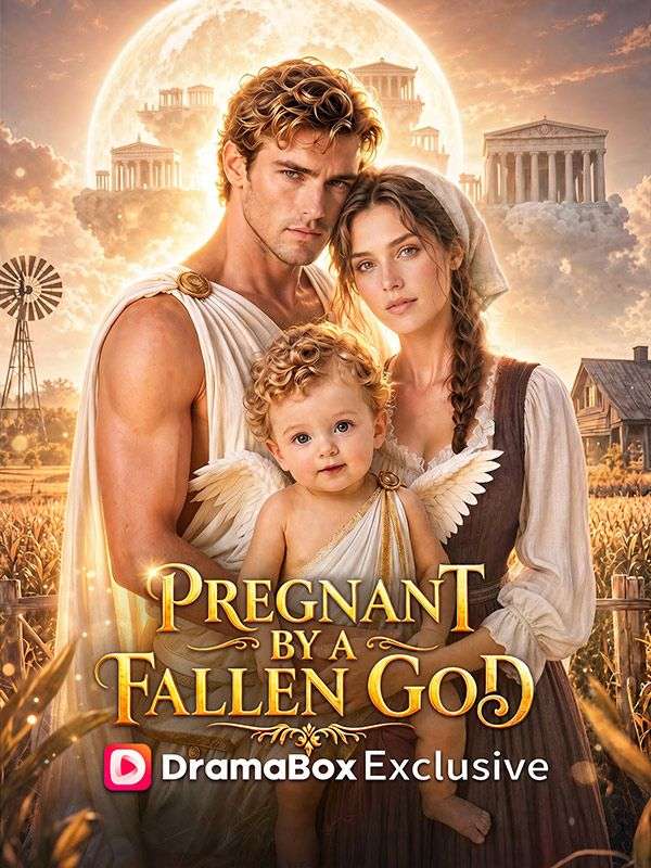 Watch Pregnant by a Fallen God (DramaBox) Full Episodes Free HD