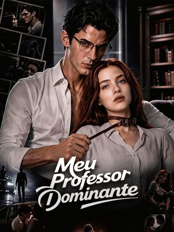 Watch Meu Professor Dominante (DramaBox) Full Episodes Free HD