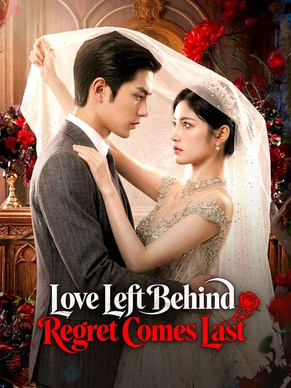 Watch Love Left Behind, Regret Comes Last（DUBBED） (DramaBox) Full Episodes Free HD