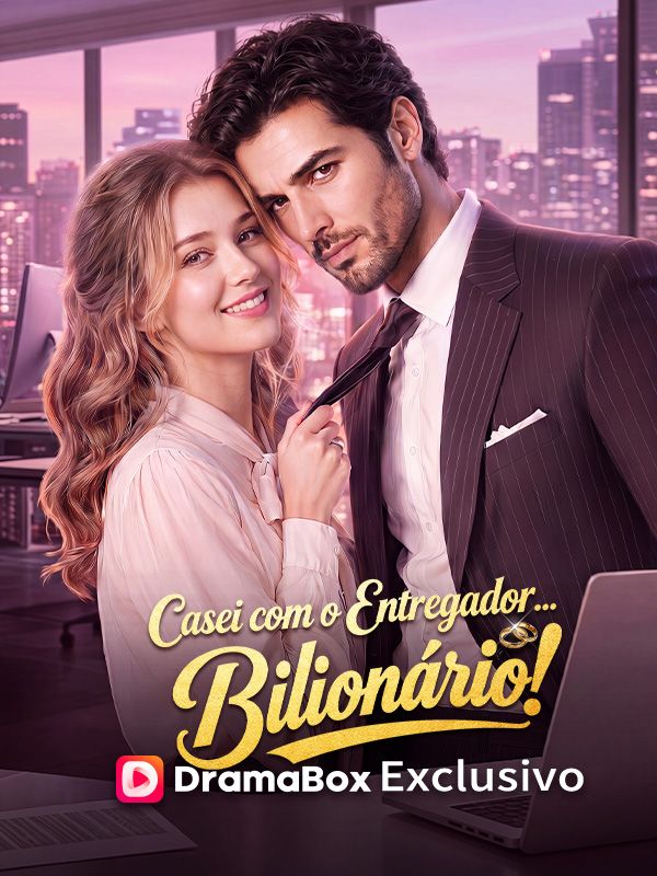 Watch Casei com o Entregador... Bilionário! (DramaBox) Full Episodes Free HD
