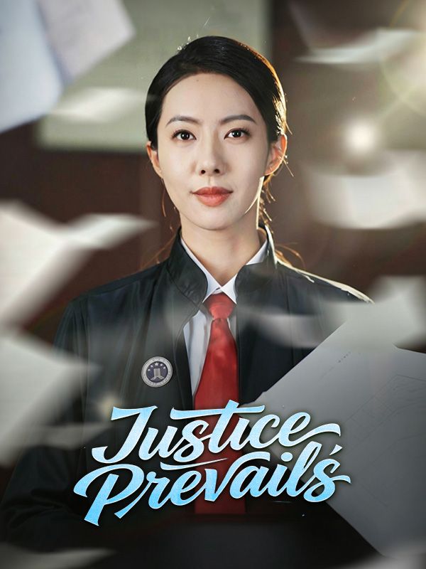 Watch Justice Prevails (DramaBox) Full Episodes Free HD