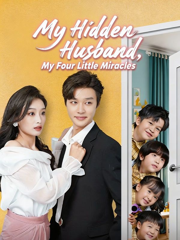Watch My Hidden Husband, My Four Little Miracles (DramaBox) Full Episodes Free HD