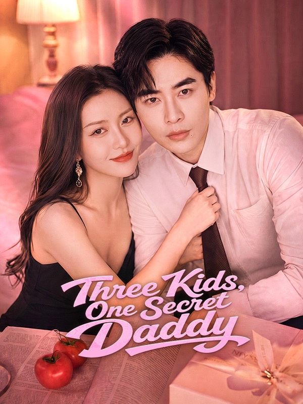 Watch Three Kids, One Secret Daddy (DramaBox) Full Episodes