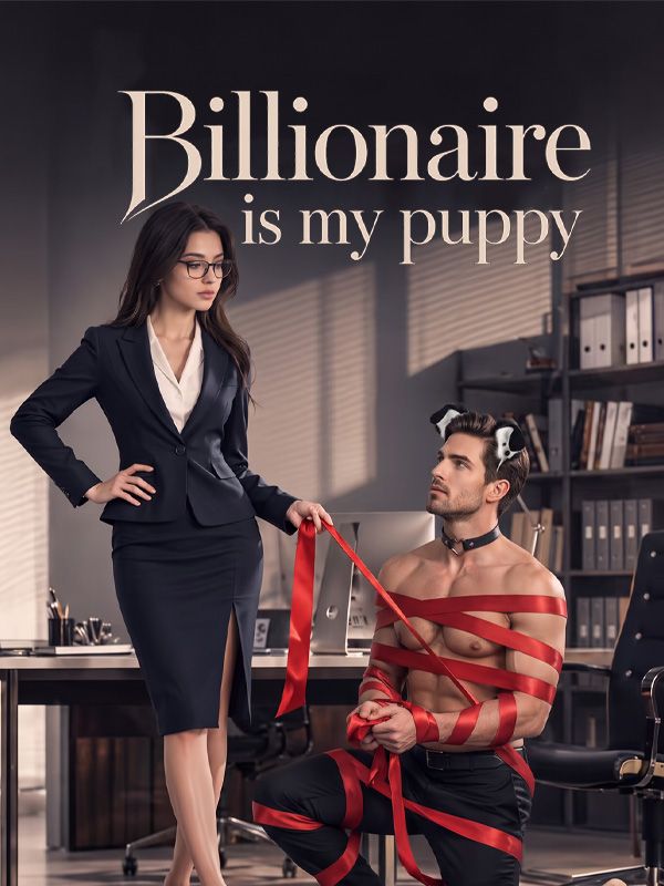 Watch Billionaire is my puppy (DramaBox) Full Episodes Free HD