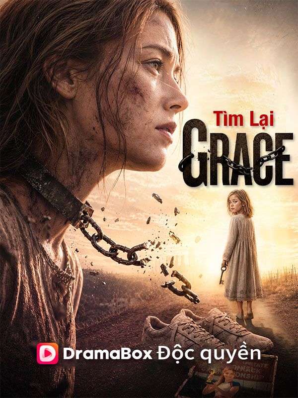 Watch Tìm Lại Grace (DramaBox) Full Episodes