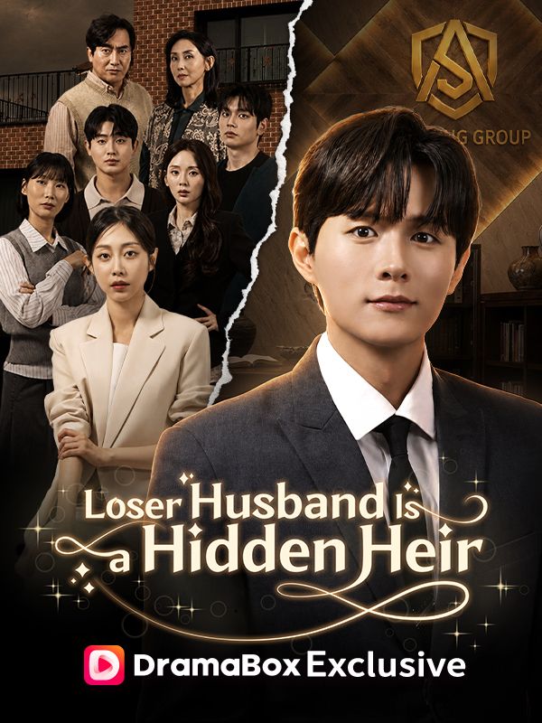 Watch Loser Husband Is a Hidden Heir (DramaBox) Full Episodes Free HD