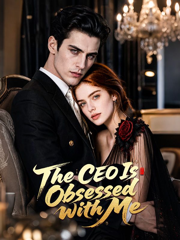 Watch The CEO Is Obsessed with Me (DramaBox) Full Episodes Free HD