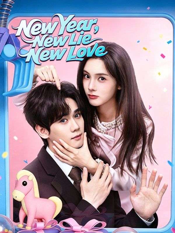 Watch New Year, New Lie, New Love (DramaBox) Full Episodes Free HD