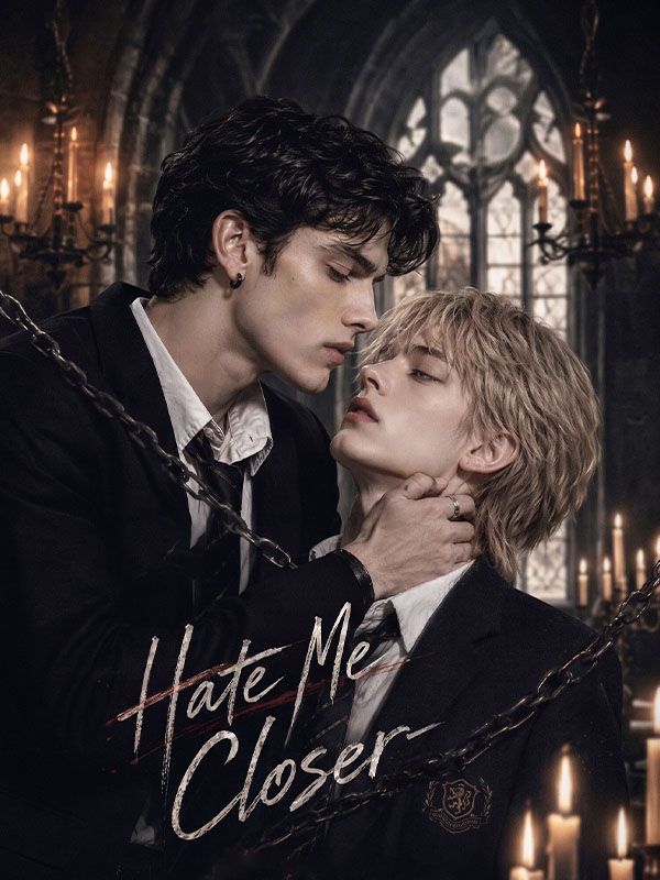 Watch Hate Me Closer (DramaBox) Full Episodes Free HD