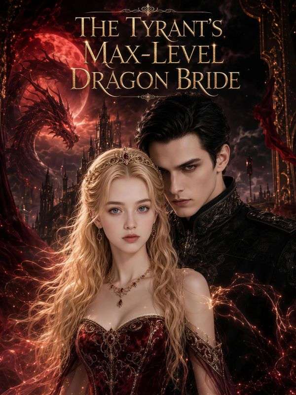 Watch The Tyrant's Max-Level Dragon Bride (DramaBox) Full Episodes Free HD