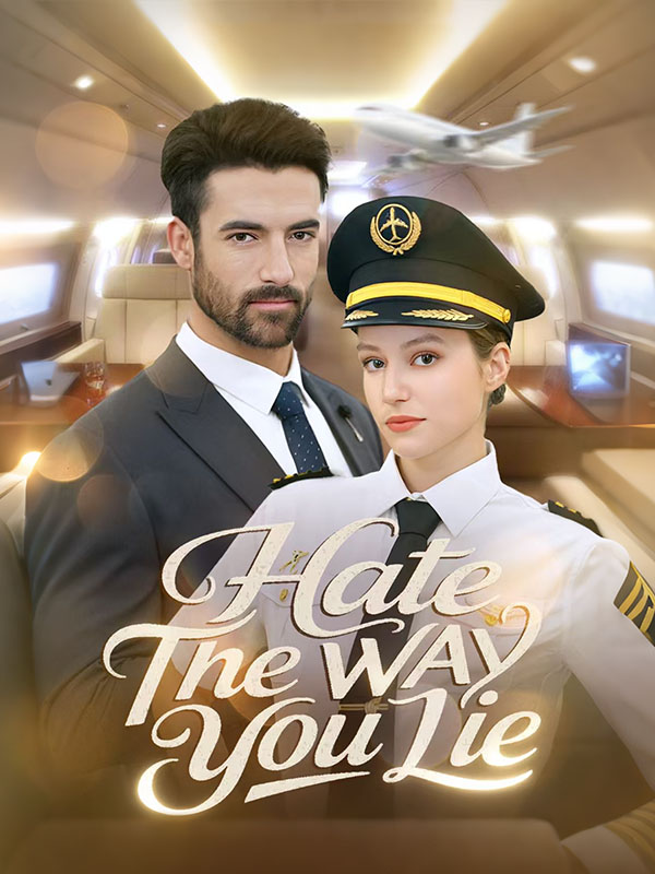 Watch Hate The Way You Lie (DramaBox) Full Episodes Free HD