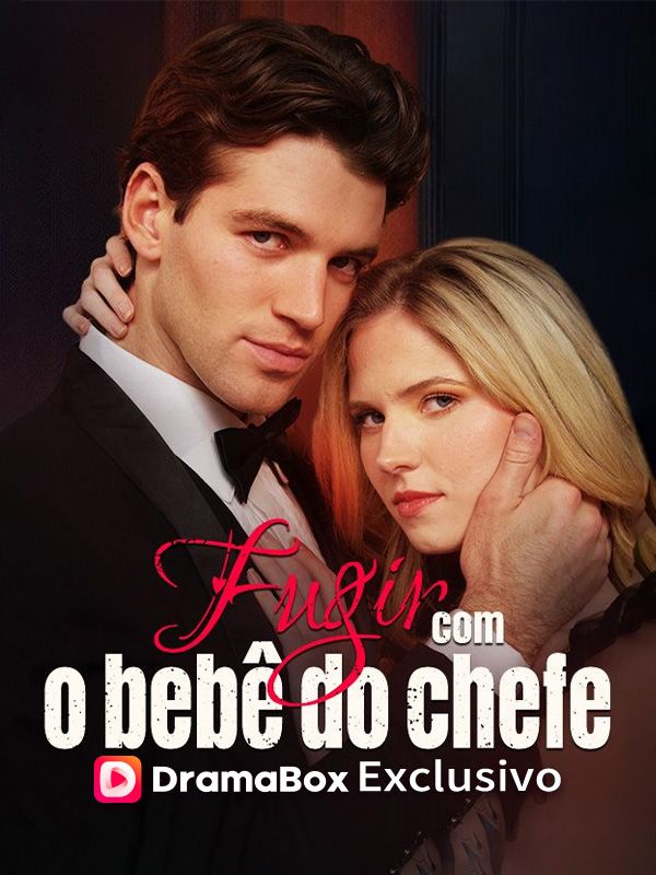 Watch Fugir com o Bebê do Chefe (Dublado) (DramaBox) Full Episodes Free HD