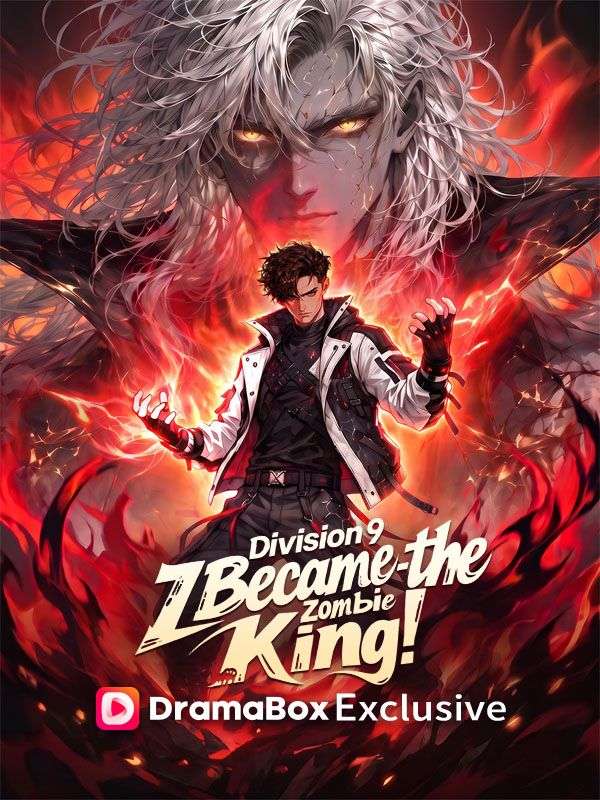 Watch Division 9: I Became the Zombie King (DramaBox) Full Episodes Free HD