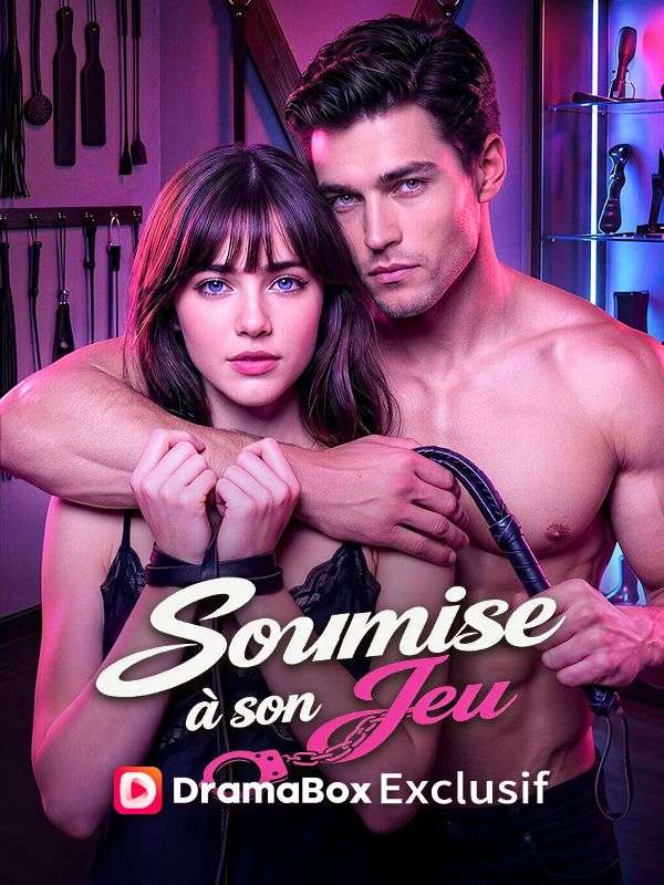 Watch Soumise à son Jeu (DramaBox) Full Episodes Free HD