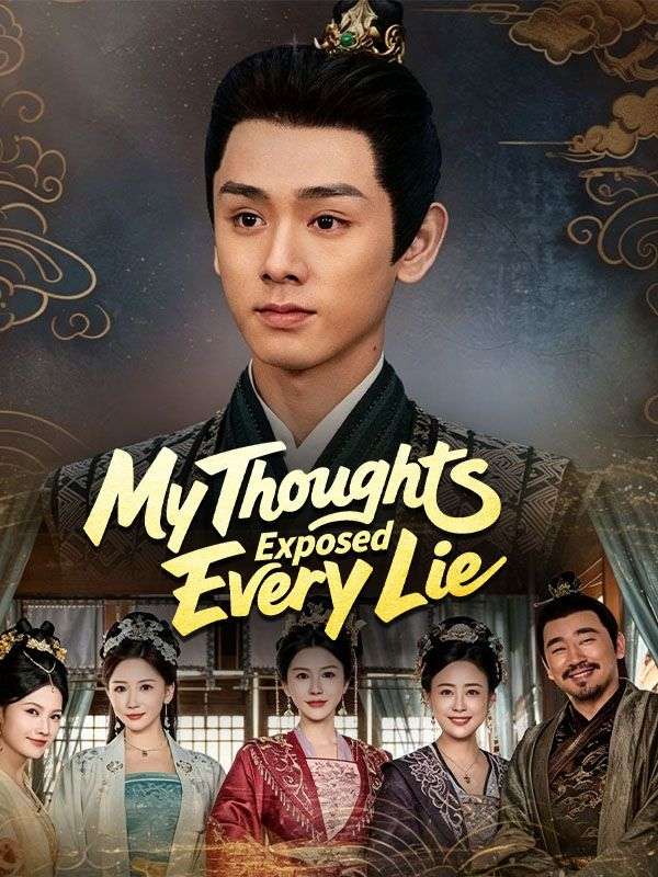 Watch My Thoughts Exposed Every Lie (DramaBox) Full Episodes Free HD