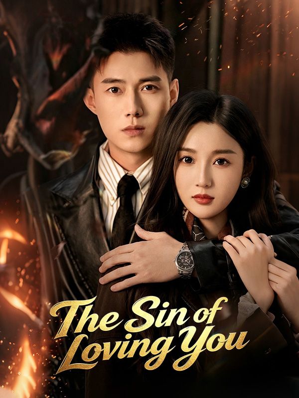 Watch The Sin of Loving You (DramaBox) Full Episodes Free HD