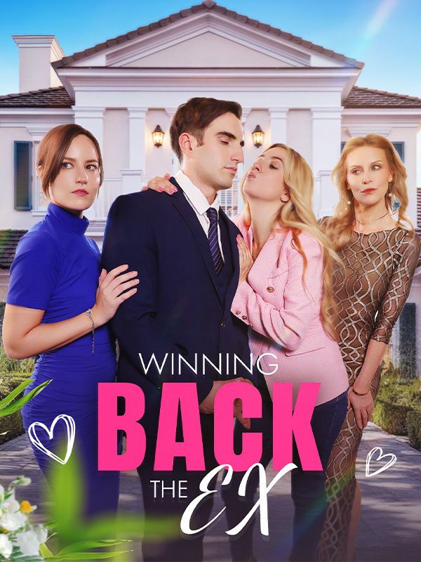 Watch Winning Back the Ex (DramaBox) Full Episodes