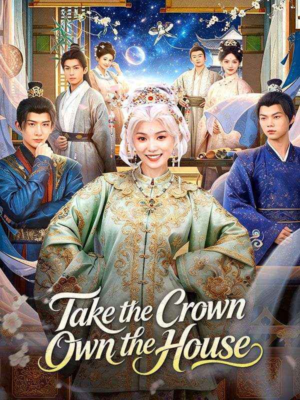 Watch Take the Crown, Own the House (DramaBox) Full Episodes Free HD