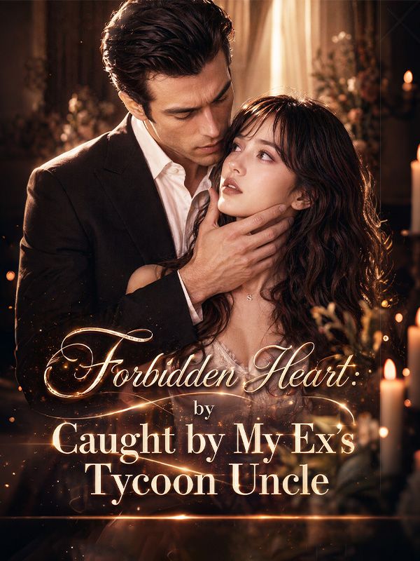 Watch Forbidden Heat: Caught by My Ex’s Tycoon Uncle (DramaBox) Full Episodes Free HD