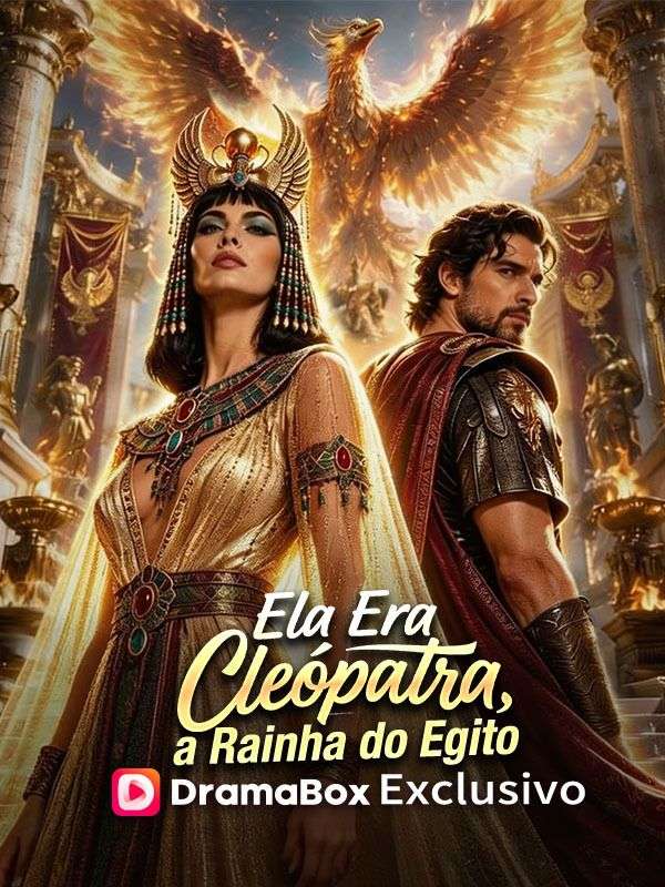 Watch Ela Era Cleópatra, a Rainha do Egito (Dublado) (DramaBox) Full Episodes Free HD
