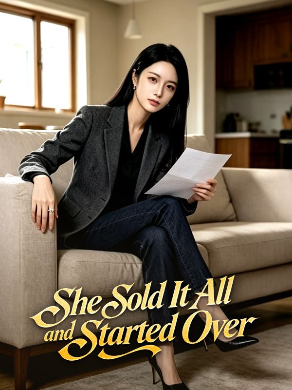 Watch She Sold It All and Started Over (DramaBox) Full Episodes Free HD
