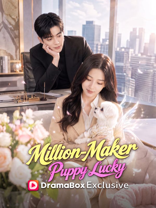 Watch Million-Maker Puppy Lucky (DramaBox) Full Episodes