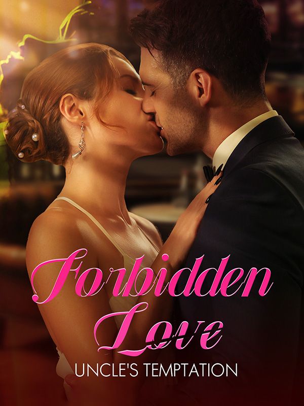 Watch Forbidden Love: Uncle's Temptation (DramaBox) Full Episodes Free HD