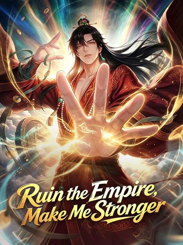 Watch Ruin the Empire, Make Me Stronger (DramaBox) Full Episodes Free HD