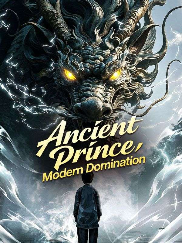 Watch Ancient Prince, Modern Domination (DramaBox) Full Episodes Free HD