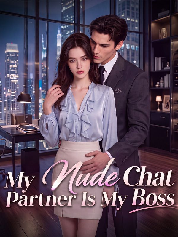 Watch My Nude Chat Partner Is My Boss (DramaBox) Full Episodes Free HD